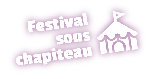 Festival sous chapiteau